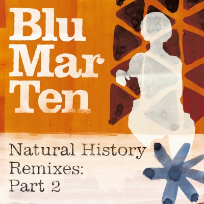 Blu Mar Ten & Klute - Natural History Remixes Part 2